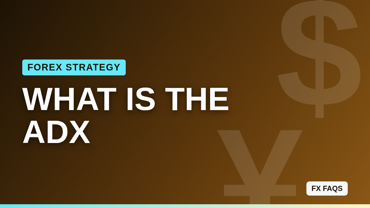 What Is the ADX Indicator?